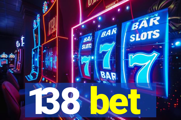 138 bet